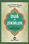 Hadis-i Şerifler Işığında Kalbe Huzur Veren Dua ve Zikirler