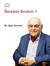 &Ouml;mr&uuml;m&uuml;n Bereketi: 4