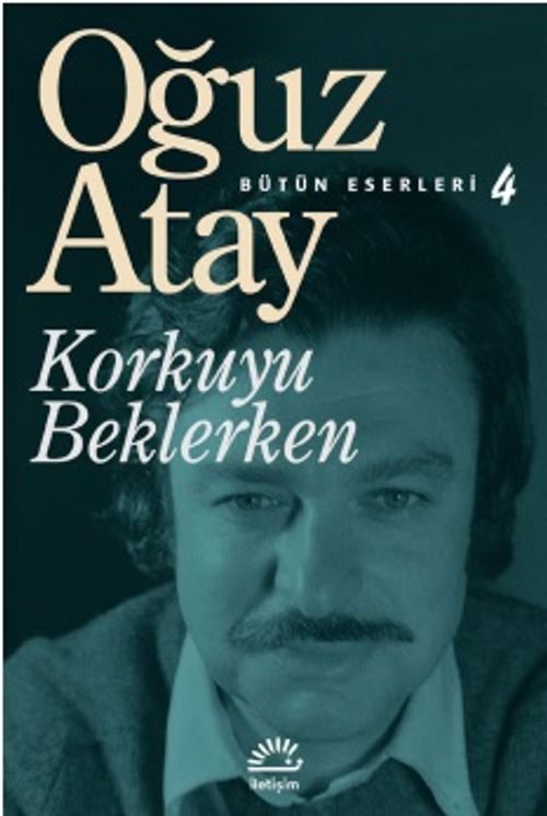 Korkuyu Beklerken / Bütün Eserleri 4