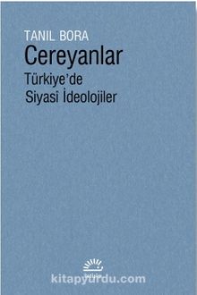 Cereyanlar & Türkiye’de Siyasi İdeolojiler