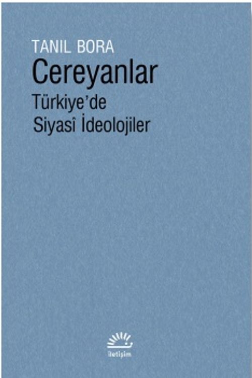 Cereyanlar & Türkiye'de Siyasi İdeolojiler