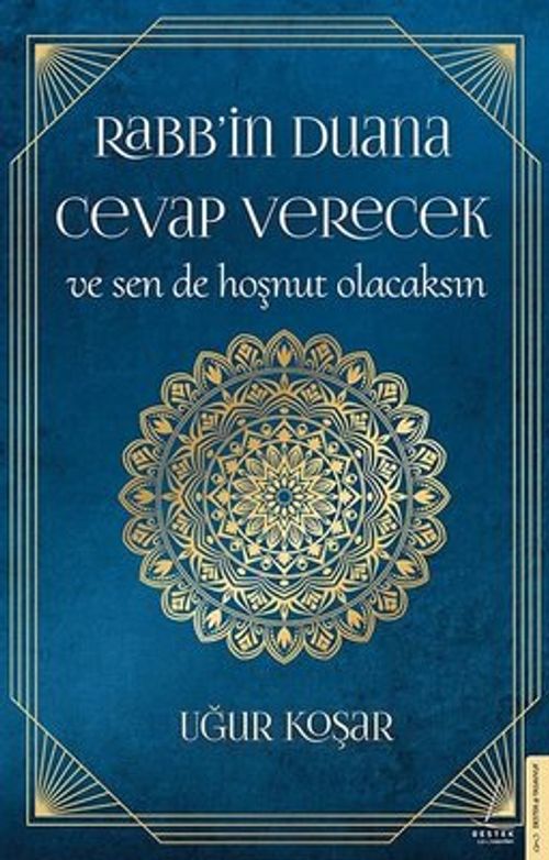 Rabbin Duana Cevap Verecek ve Sen de Hoşnut Olacaksın
