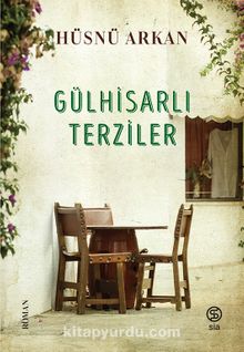 Gülhisarlı Terziler - Hüsnü Arkan