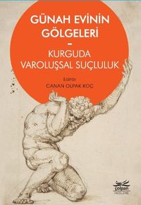 Günah Evinin Gölgeleri & Kurguda Varoluşsal Suçluluk