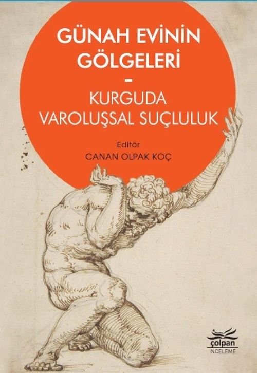 Günah Evinin Gölgeleri & Kurguda Varoluşsal Suçluluk