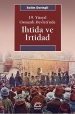 19. Yüzyıl Osmanlı Devleti'nde İhtida ve İrtidad