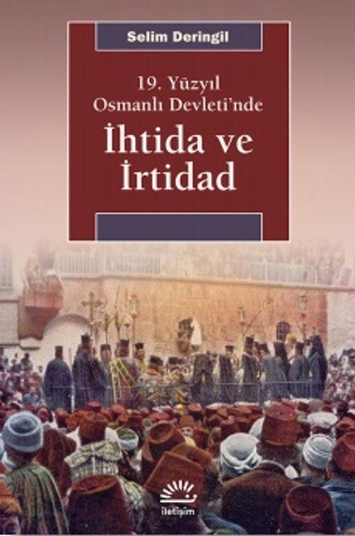 19. Yüzyıl Osmanlı Devleti'nde İhtida ve İrtidad
