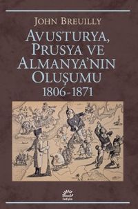 Avusturya, Prusya ve Almanya'nın Oluşumu 1806-1871