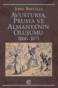 Avusturya, Prusya ve Almanya'nın Oluşumu 1806-1871