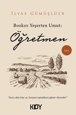 Bozkırı Yeşerten Umut: Öğretmen 