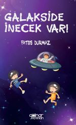Galakside İnecek Var!