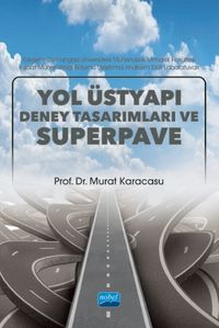 Yol Üstyapı Deney Tasarımları ve Superpave