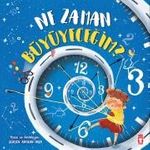 Ne Zaman Büyüyeceğim?