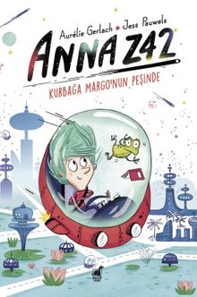 Anna Z42 & Kurbağa Margo'nun Peşinde