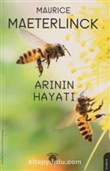 Arının Hayatı - Maurice Maeterlinck