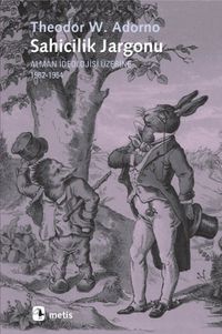 Sahicilik Jargonu & Alman İdeolojisi Üzerine 1962-1964