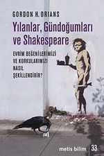 Yılanlar, Gündoğumları ve Shakespeare & Evrim Beğenilerimizi ve Korkularımızı Nasıl Şekillendirir