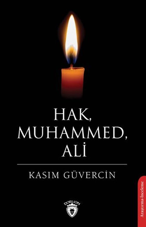Hak, Muhammed, Ali
