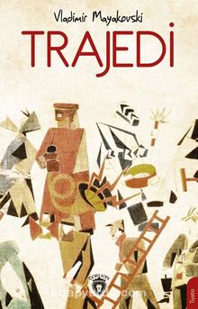Trajedi - Vladimir Mayakovski