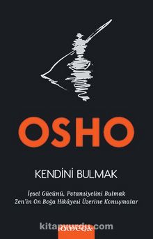 Kendini Bulmak - Osho