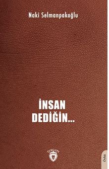 İnsan Dediğin…