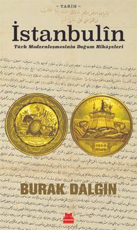 İstanbulîn & Türk Modernleşmesinin Doğum Hikayeleri
