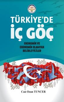 Türkiye'de İç Göç - Can Ozan Tuncer