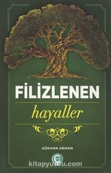 Filizlenen Hayaller - Gökhan Arman