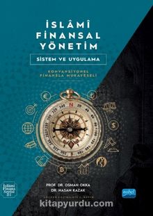 İslami Finansal Yönetim & Sistem ve Uygulama (Konvansiyonel Finansla Mukayeseli) - Prof.Dr. Osman Okka