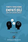Türkiye Türkçesinde Empati Dili (Söylem Çözümlemesi)
