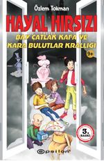 Hayal Hırsızı & Bay Çatlak Kafa ve Kara Bulutlar Krallığı
