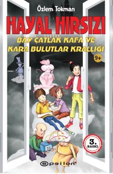 Hayal Hırsızı & Bay Çatlak Kafa ve Kara Bulutlar Krallığı