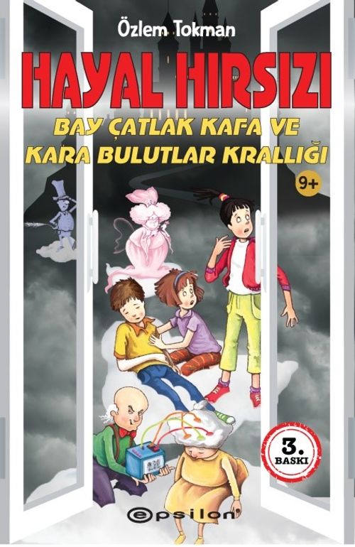 Hayal Hırsızı & Bay Çatlak Kafa ve Kara Bulutlar Krallığı