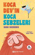 Koca Dev'in Koca Sebzeleri