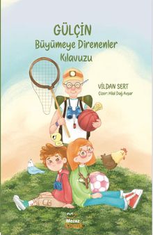 Gülçin & Büyümeye Direnenler Kılavuzu
