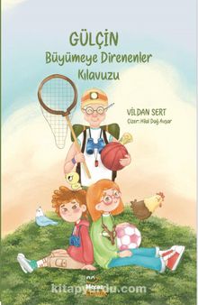 Gülçin & Büyümeye Direnenler Kılavuzu - Vildan Sert