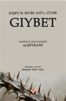 Gıybet & (Keşfu’r Rıybe Ani’l-Ğıybe)