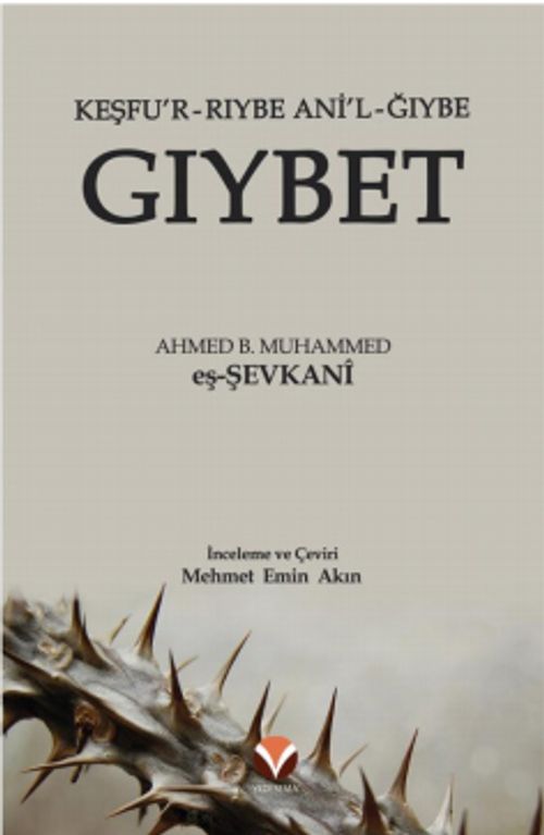 Gıybet & (Keşfu'r Rıybe Ani'l-Ğıybe)