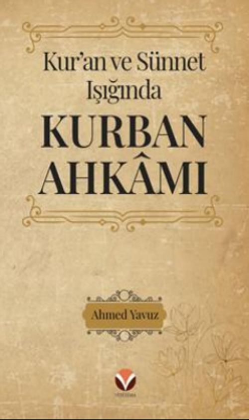 Kur'an ve Sünnet Işığında Kurban Ahkamı