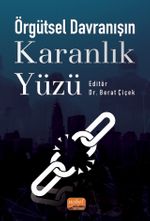 Örgütsel Davranışın Karanlık Yüzü