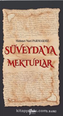 Süveyda’ya Mektuplar - Mehmet Nuri Parmaksız