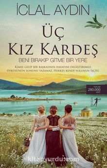 Üç Kız Kardeş - İclal Aydın