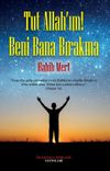Tut Allah'ım Beni Bana Bırakma