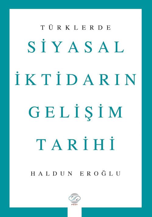 Türklerde Siyasal İktidarın Gelişim Tarihi