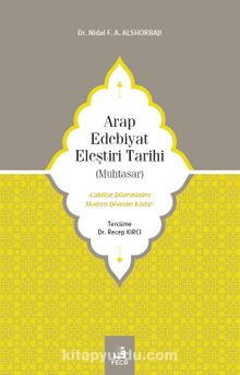 Arap Edebiyat Eleştiri Tarihi (Muhtasar)