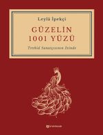 Güzelin 1001 Yüzü & Tevhid Sanatçısının İçinde