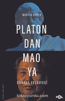 Platon’dan Mao’ya Siyaset Felsefesi - Martin Cohen