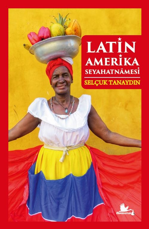Latin Amerika Seyahatnamesi