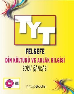 TYT Felsefe  Din Kültürü ve Ahlak Bilgisi Soru Bankası