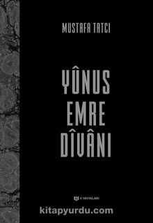 Yunus Emre Divanı (Ciltli) - Mustafa Tatcı